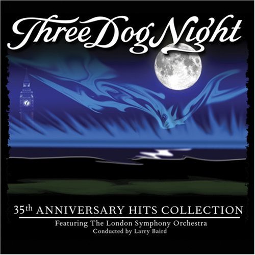 THREE DOG NIGHT - 35th Anniversary Hits Collection - Zortam Music