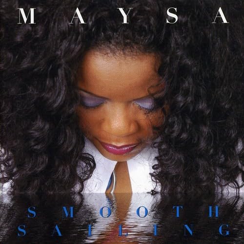 Maysa - Smooth Sailing - Zortam Music