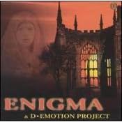 ENIGMA - ENIGMA AND D-EMOTION PROJECT