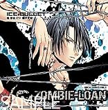 ZOMBIE-LOAN VOCAL SERIES VOL.2 ¡ÉICE BULLET¡É