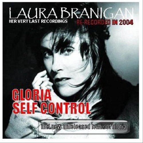 Laura Branigan - Gloria 2004 /Self Control 2004 - Zortam Music