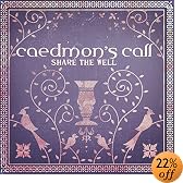 Share the Well ENHANCED by Caedmon's Call