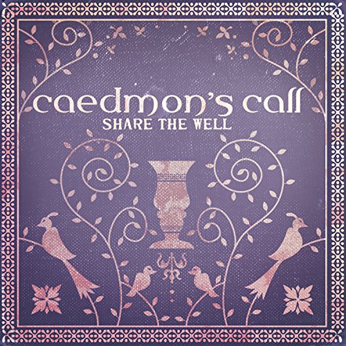 Share the Well by Caedmon's Call album cover