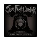 Six Feet Under - Graveyard Classics 2