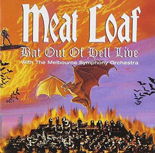 Meat Loaf - Bat Out Of Hell: Live With The Melbourne Symphony Orchestra - Zortam Music