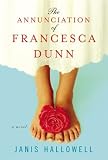 The Annunciation of Francesca Dunn : A Novel