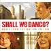 Shall We Dance?