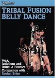 Tribal Fusion - Yoga Isolations & Drills: Practice