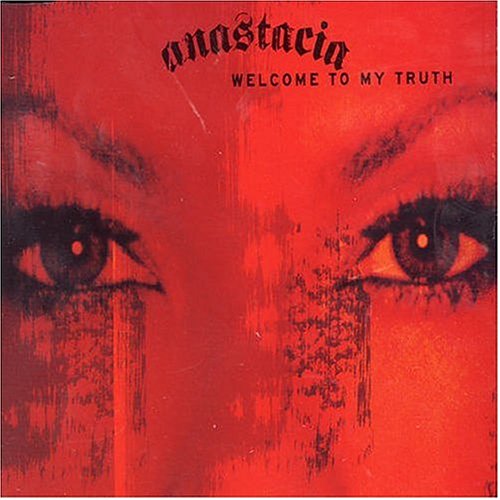 Anastacia - Welcome to My Truth - Zortam Music