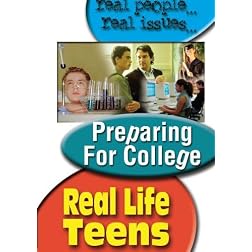 Real Life Teens: Preparing For College