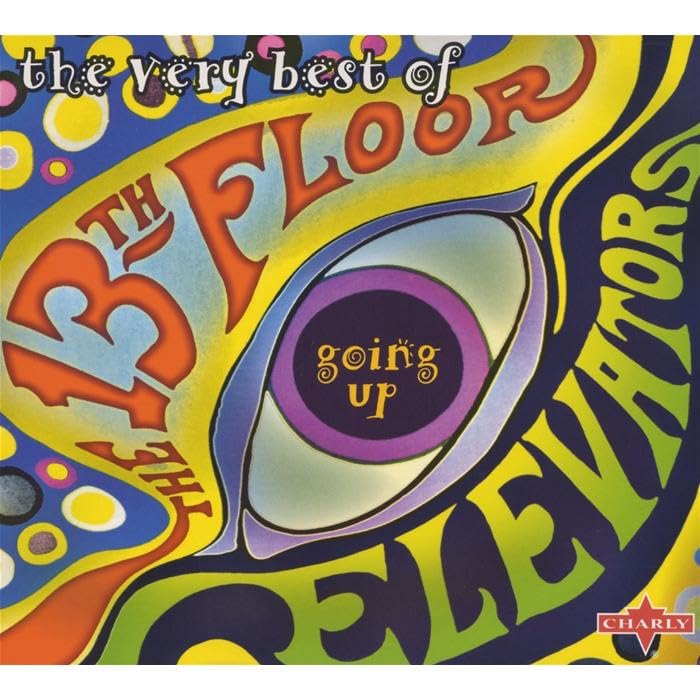 13th Floor Elevators - The Very Best of the 13th Floor Elevators: Going Up - Zortam Music