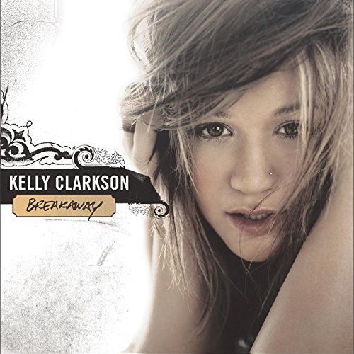 Kelly Clarkson - Breakaway (Cd 1) - Zortam Music