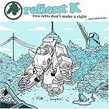 Relient K - Two Lefts Don't Make a Right... But Three Do