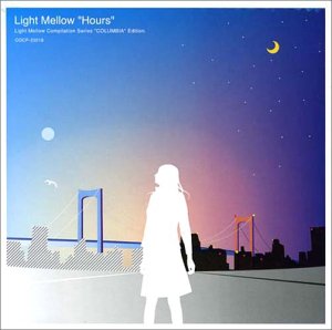 Light Mellow -Hours-