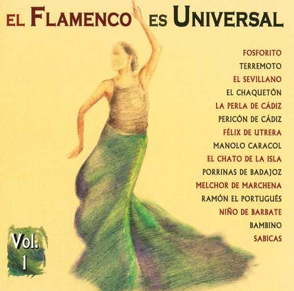 El Flamenco Es Universal, Vol. 1: Roots
