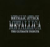 メタリック・アタック-メタリカ・ジ・アルティメット・トリビュート