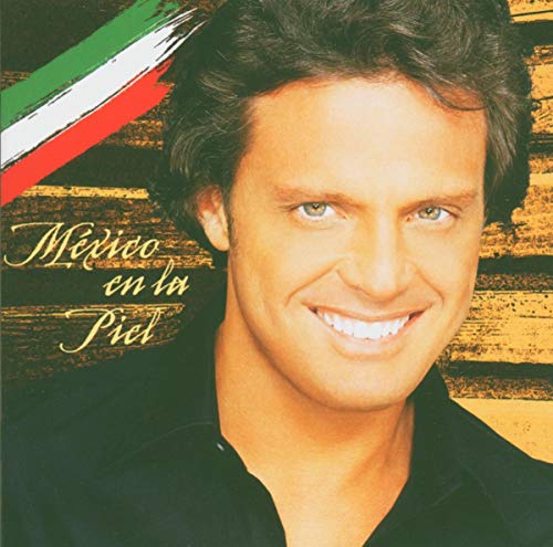 Luis Miguel - Mexico en la Piel - Zortam Music