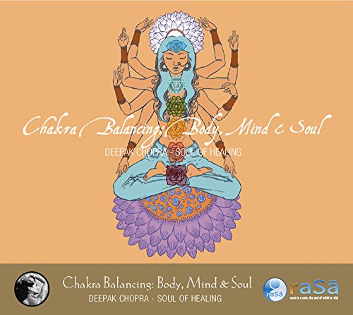 Chakra Balancing: Body, Mind and Soul