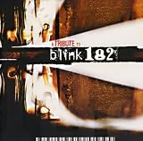 A Tribute to Blink 182 by Blink 182