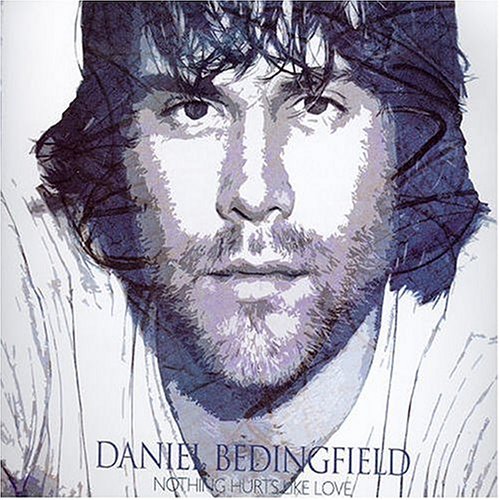 Daniel Bedingfield - Nothing Hurts Like Love - Zortam Music