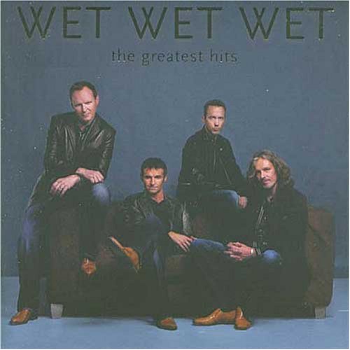 Wet Wet Wet - The Greatest Hits That
