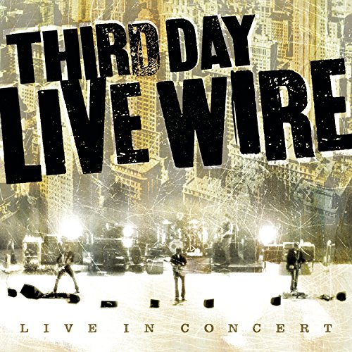 Third Day - Live Wire - Zortam Music