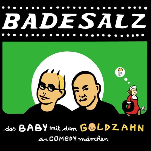 Badesalz - Das Baby mit dem Goldzahn - Zortam Music