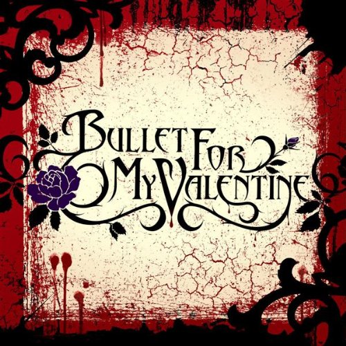Bullet for My Valentine - Bullet For My Valentine - Zortam Music