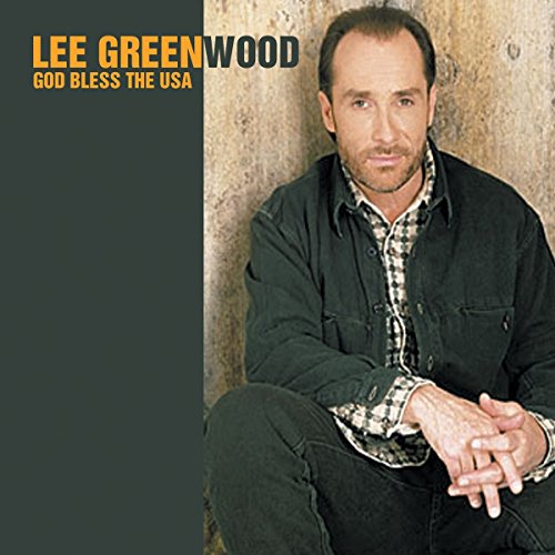 LEE GREENWOOD - God Bless The USA - Zortam Music