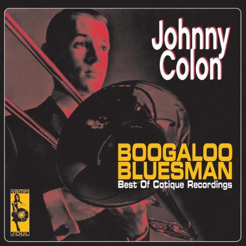 Johnny Colon - Boogaloo Bluesman - Zortam Music