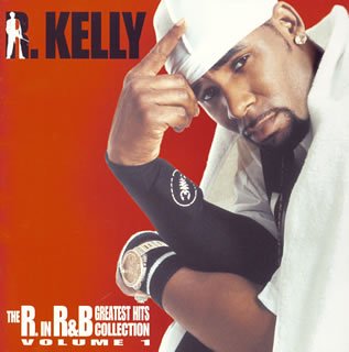 R.kelly - The R. in R&B Collection, Vol. 1 - Zortam Music