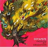 Passion Of Gradation(DEPAPEPE)