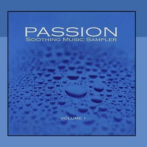 Passion - Soothing Music Sampler 1