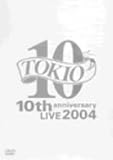 TOKIO 10th anniversary LIVE 2004