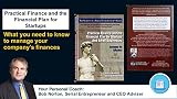 Practical Finance, Financing and the Financial Plan for Startups and Small Businesses: Systems for Success