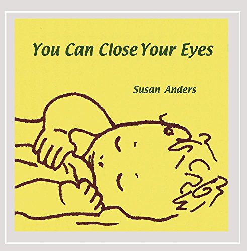 You Can Close Your Eyes Lullabyes