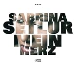 Mein Herz by Sabrina Setlur