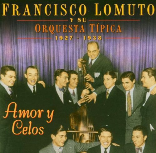 Amor Y Celos 1927-1938