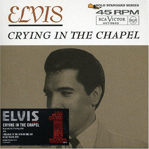 Elvis Presley - Crying in the Chapel - Zortam Music