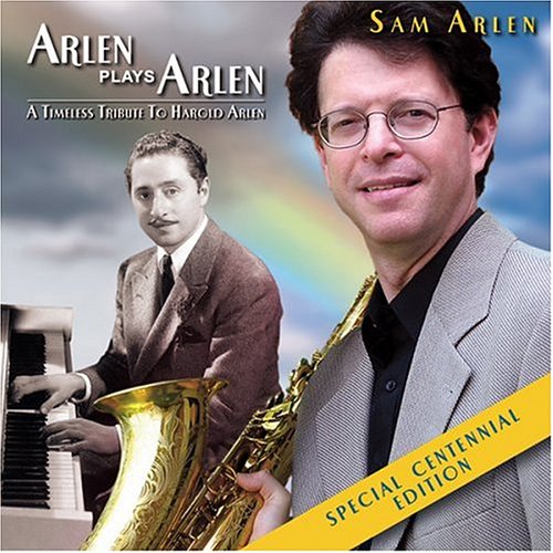 Arlen Plays Arlen: The Timeless Tribute to Harold Arlen