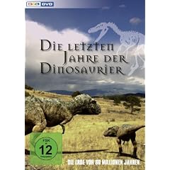 Die letzten Jahre der Dinosaurier