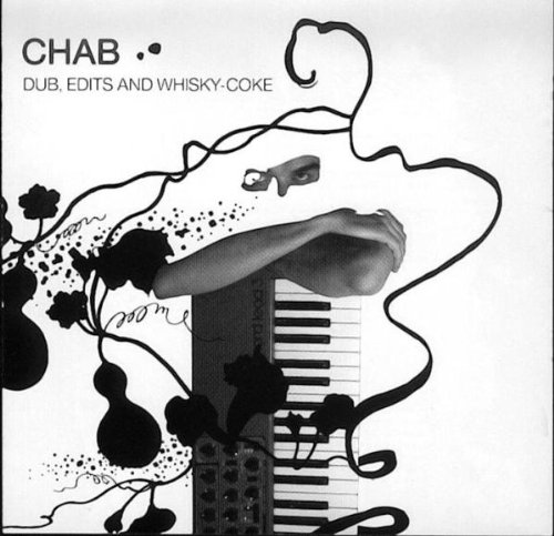 Chab - Dub, Edits and Whisky-Coke - Zortam Music