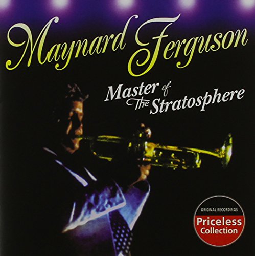 Maynard Ferguson - Master of the Stratosphere - Zortam Music