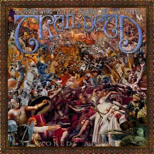 And You Will Know Us By The Trail Of Dead - Worlds Apart - Zortam Music