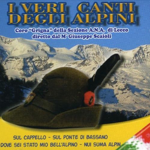 I Veri Canti Degli Alpini