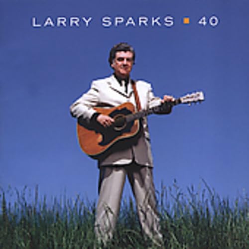 40 by Larry Sparks album cover