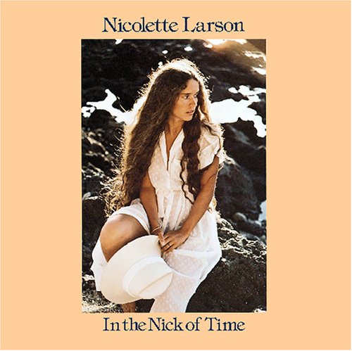 Nicolette Larson - In The Nick Of Time - Zortam Music