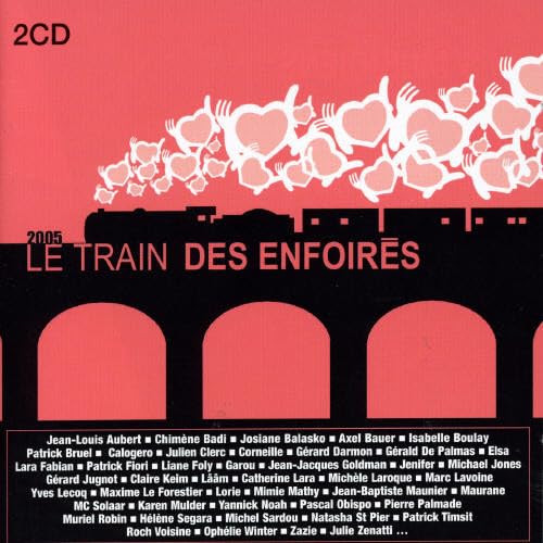Les Enfoirés - Le train des enfoirés - Zortam Music