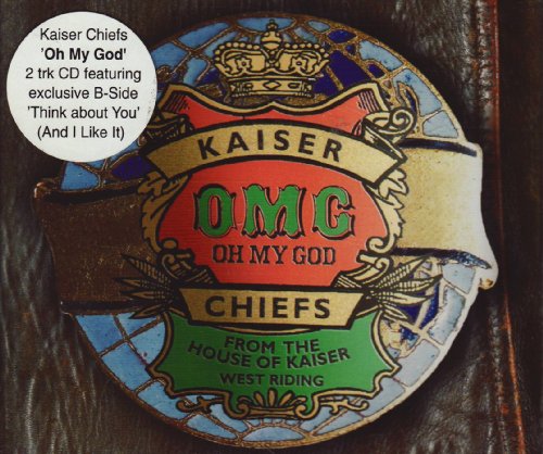 Kaiser Chiefs - Oh my God - Zortam Music