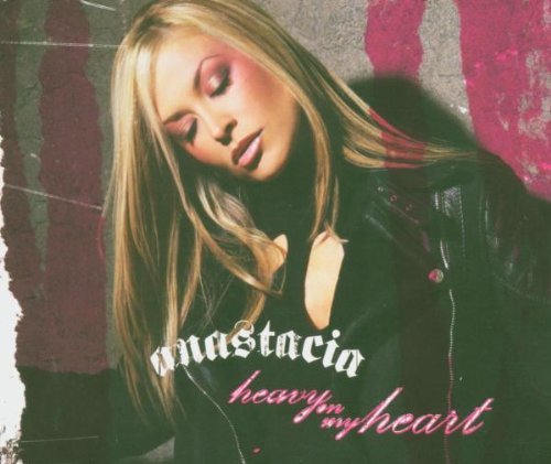 Anastacia - Heavy On My Heart - Zortam Music